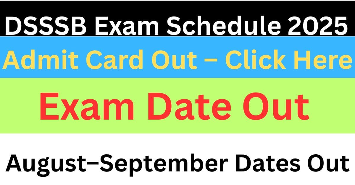 DSSSB CBT Dates Released