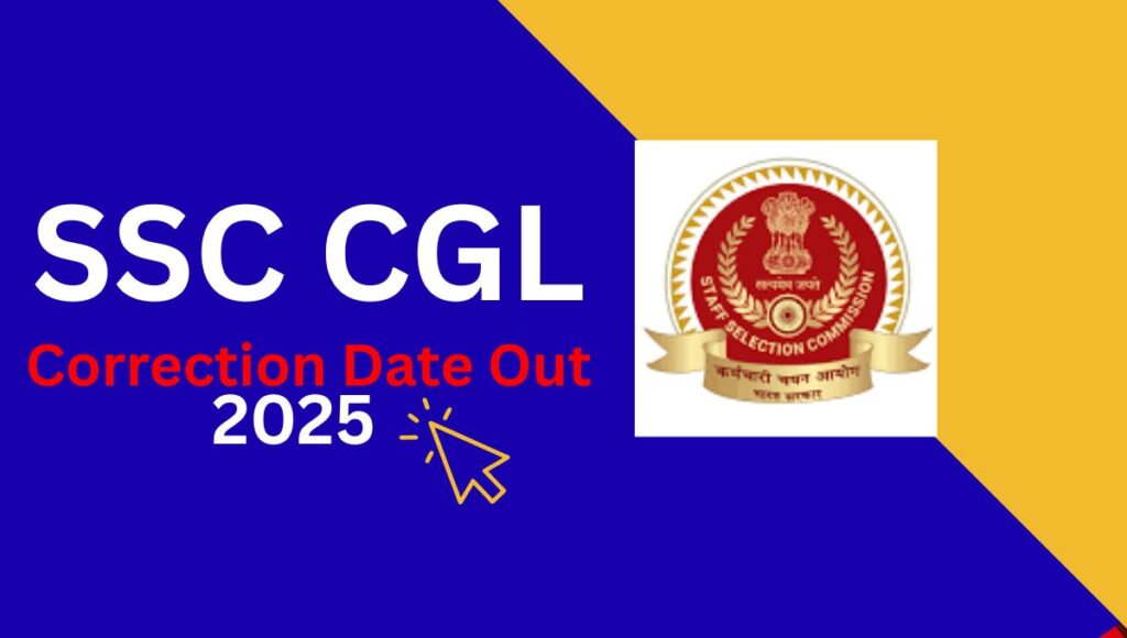 SSC CGL DATE CORRECTION 2025