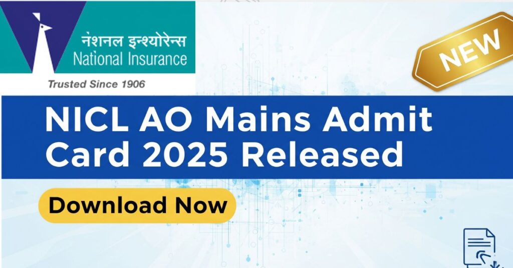 NICL AO Mains Admit Card 2025